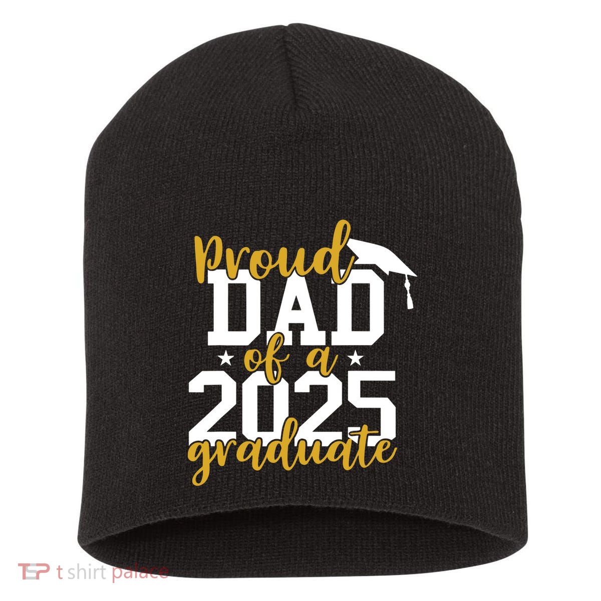 Proud Dad Of A 2025 Graduate Graduation Family Short Acrylic Beanie