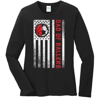 Patriotic Dad Of Ballers Basketball Soccer Flag Ladies Long Sleeve Shirt