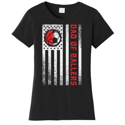 Patriotic Dad Of Ballers Basketball Soccer Flag Women's T-Shirt