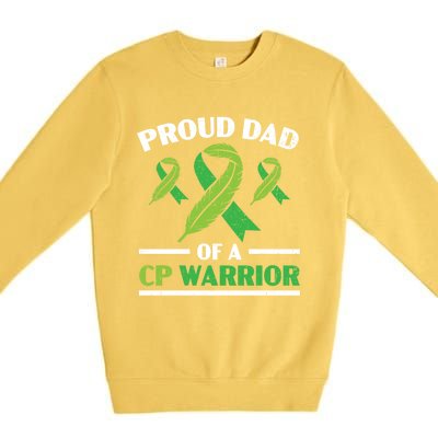 Proud Dad Of A Cp Warrior Cerebral Palsy Fathers Day Gift Premium Crewneck Sweatshirt