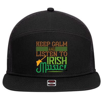 Patrick's Day Outfit Gift Stay Calm And Listen To Irish Music Gift 7 Panel Mesh Trucker Snapback Hat