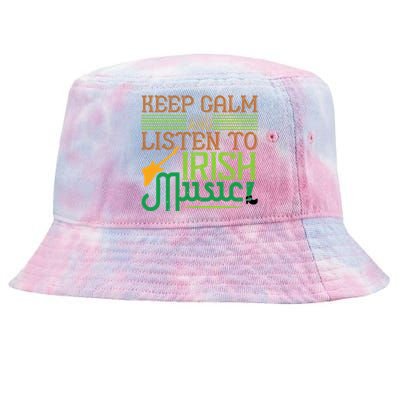 Patrick's Day Outfit Gift Stay Calm And Listen To Irish Music Gift Tie-Dyed Bucket Hat