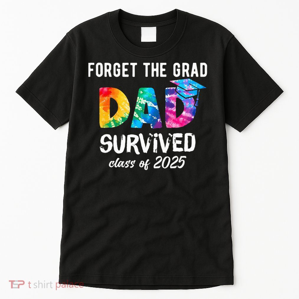 Proud Dad of A 2025 Graduate 2025 Tall T-Shirt