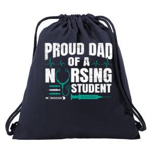 Proud Dad Of A Nursing Student Fathers Day Fatherhood Gift Drawstring Bag