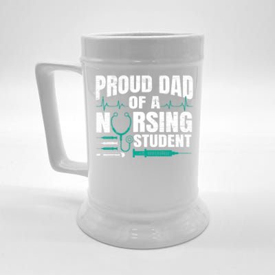 Proud Dad Of A Nursing Student Fathers Day Fatherhood Gift Beer Stein