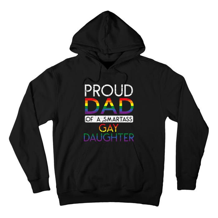 Proud Dad Of A Gay Daughter Straight Ally Lgbtq Pride Month Tall Hoodie