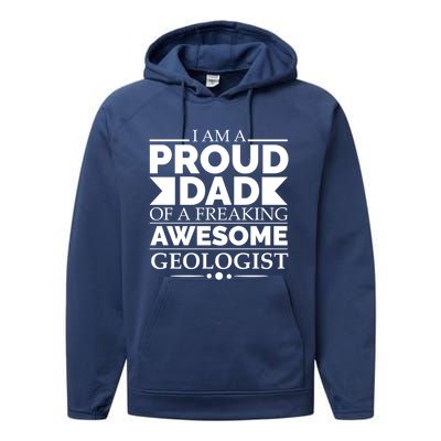 Proud Dad Of A Freaking Awesome Geologist Fathers Day Gift Funny Gift Performance Fleece Hoodie