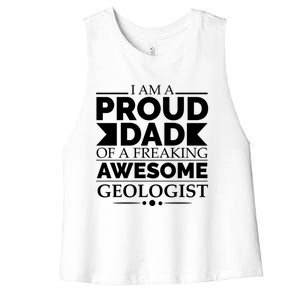 Proud Dad Of A Freaking Awesome Geologist Fathers Day Gift Funny Gift Women's Racerback Cropped Tank