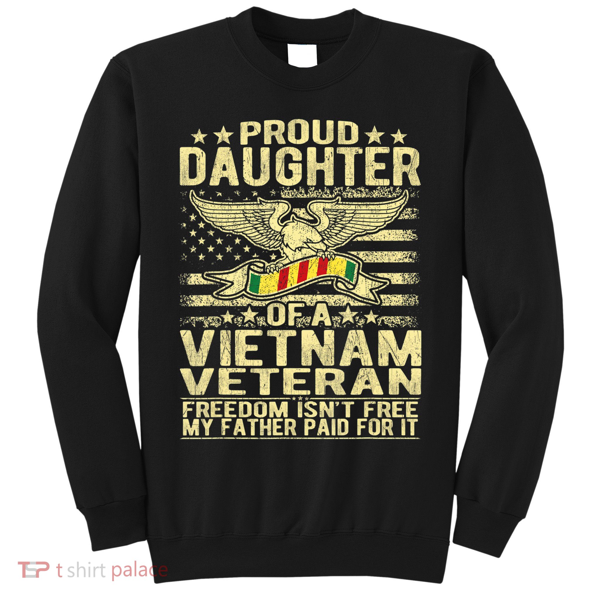Proud Daughter Of Vietnam Veteran Us Flag Military Family Sweatshirt
