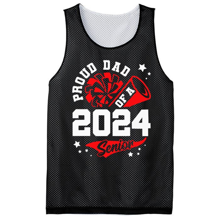 Proud Dad Of A 2024 Senior Cheer Dad Graduation Party Mesh Reversible Basketball Jersey Tank