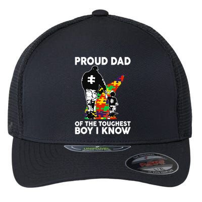 Proud Dad Of The Toughest I Know Autism Awareness Flexfit Unipanel Trucker Cap