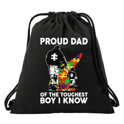 Proud Dad Of The Toughest I Know Autism Awareness Drawstring Bag
