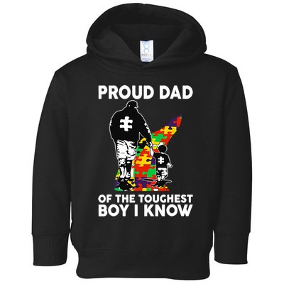 Proud Dad Of The Toughest I Know Autism Awareness Toddler Hoodie