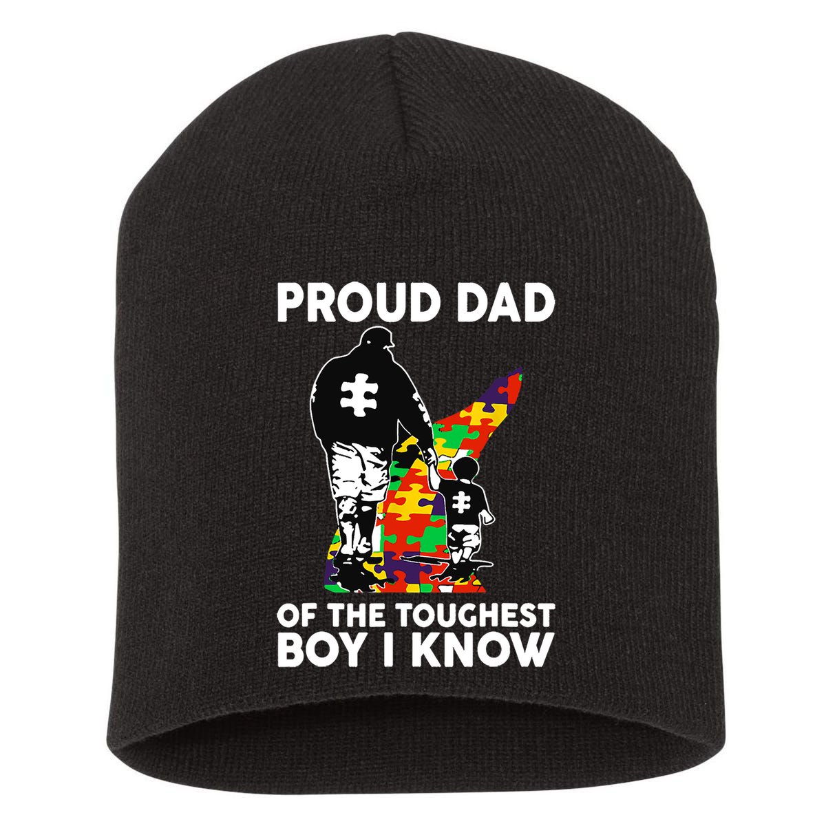 Proud Dad Of The Toughest I Know Autism Awareness Short Acrylic Beanie
