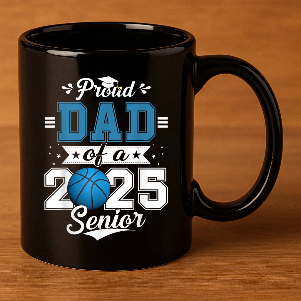 Proud Dad Of A 2025 Senior Graduate Basketball Theme 11oz C Handle Ceramic Mug