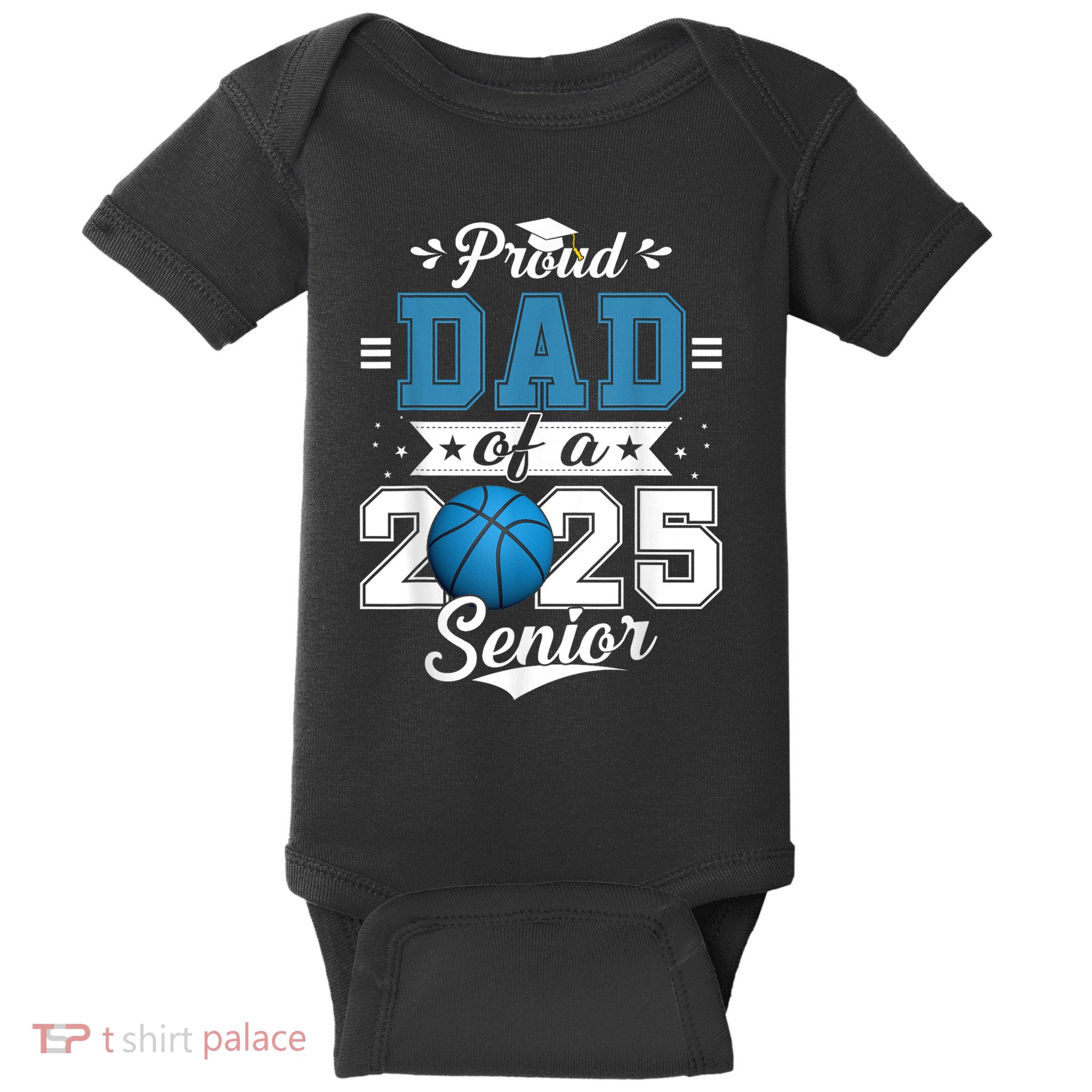 Proud Dad Of A 2025 Senior Graduate Basketball Theme Baby Bodysuit