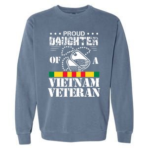 Proud Daughter Of A Vietnam Veteran Garment-Dyed Sweatshirt