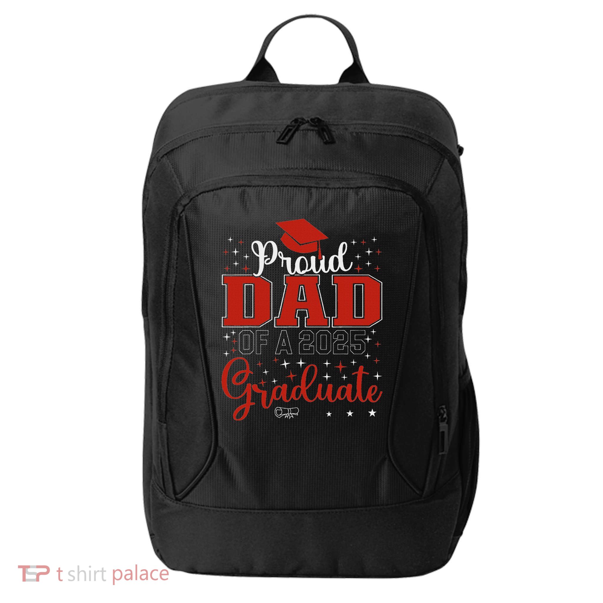 Proud Dad Of A Class Of 2025 Graduate For Graduation City Backpack