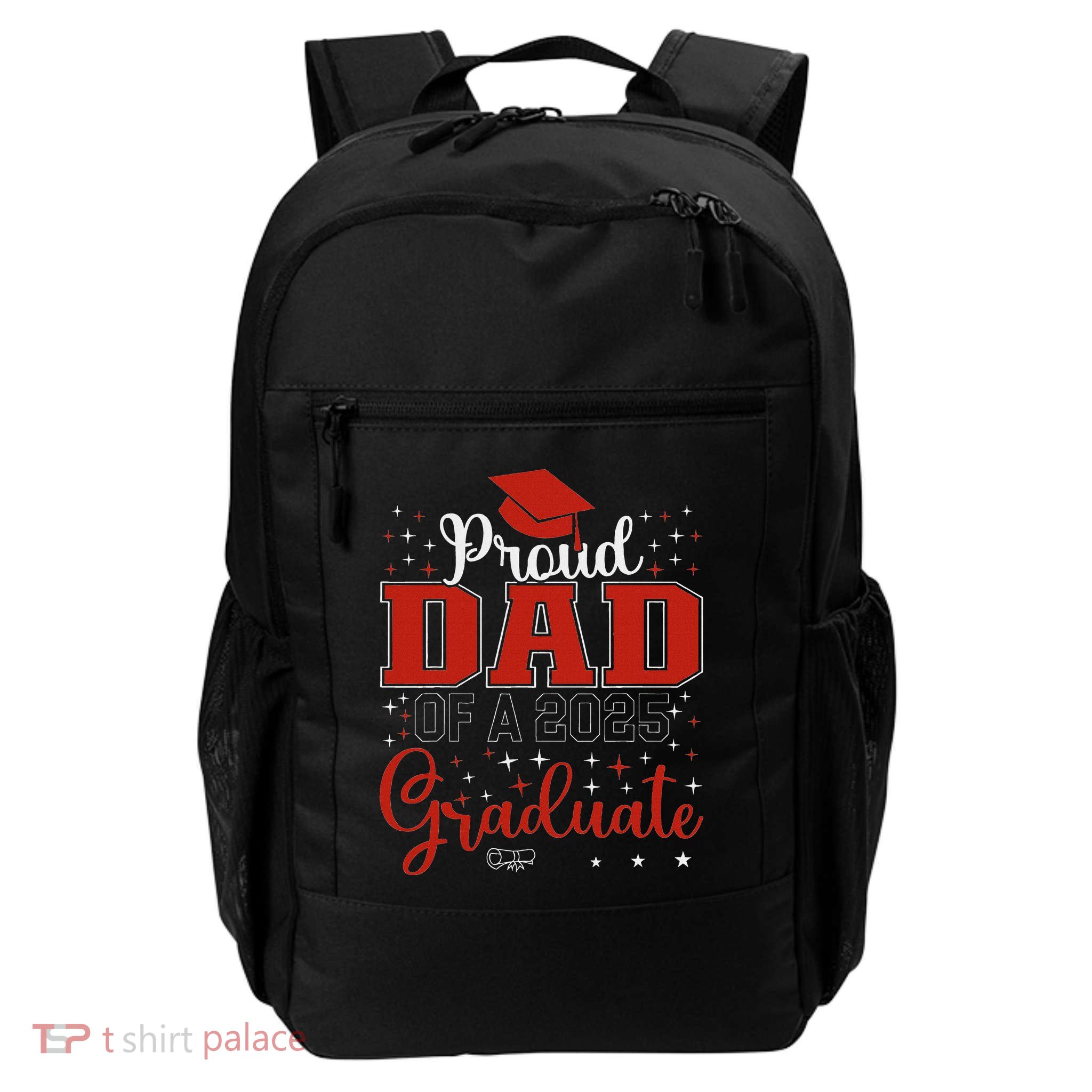 Proud Dad Of A Class Of 2025 Graduate For Graduation Backpack