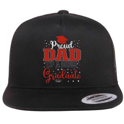 Proud Dad Of A Class Of 2025 Graduate For Graduation Flatbill Hat