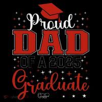 Proud Dad Of A Class Of 2025 Graduate For Graduation Poster