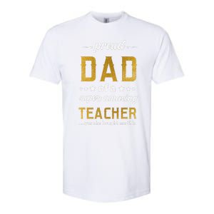 Proud Dad Of Teacher Father Day From Daughter Teacher Softstyle CVC T-Shirt