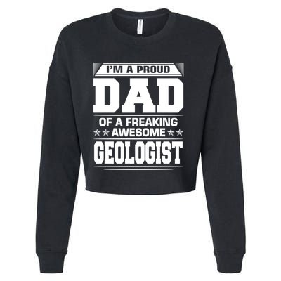 Proud Dad Of Awesome Geologist Fathers Day Gift Cropped Pullover Crew