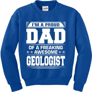 Proud Dad Of Awesome Geologist Fathers Day Gift Kids Sweatshirt