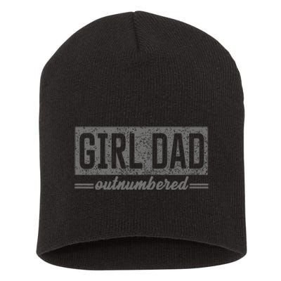 Proud Dad Of Girl Father Of Girl For Dad Fathers Day Short Acrylic Beanie