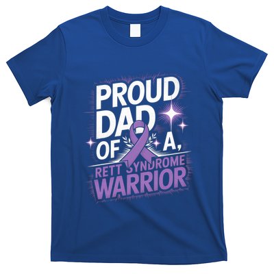 Proud Dad Of A Rett Syndrome Warrior Rtt Awareness Daddy Gift T-Shirt
