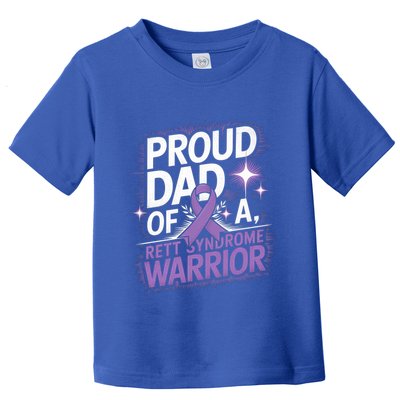 Proud Dad Of A Rett Syndrome Warrior Rtt Awareness Daddy Gift Toddler T-Shirt