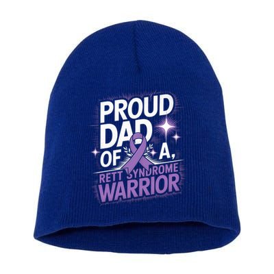 Proud Dad Of A Rett Syndrome Warrior Rtt Awareness Daddy Gift Short Acrylic Beanie
