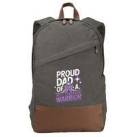 Proud Dad Of A Rett Syndrome Warrior Rtt Awareness Daddy Gift Cotton Canvas Backpack