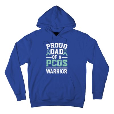 Proud Dad Of A Pcos Warrior Polycystic Ovary Syndrome Cool Gift Hoodie