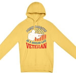 Proud Daughter Of A Korean War Veteran Usa Soldier Dad Mom Gift Premium Pullover Hoodie