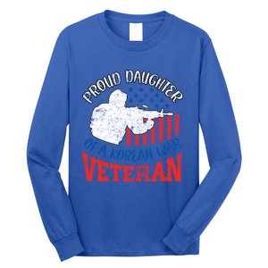 Proud Daughter Of A Korean War Veteran Usa Soldier Dad Mom Gift Long Sleeve Shirt