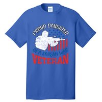 Proud Daughter Of A Korean War Veteran Usa Soldier Dad Mom Gift Tall T-Shirt