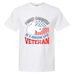 Proud Daughter Of A Korean War Veteran Usa Soldier Dad Mom Gift Garment-Dyed Heavyweight T-Shirt