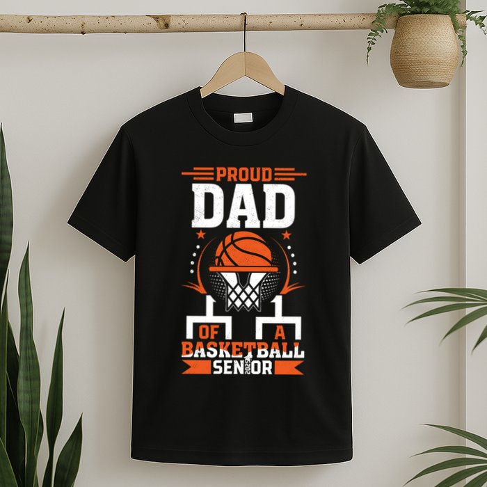Proud Dad Of A Basketball Senior 2025 Graduation T-Shirt