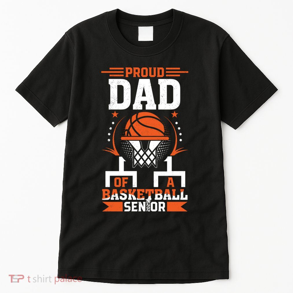 Proud Dad Of A Basketball Senior 2025 Graduation Tall T-Shirt