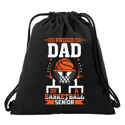 Proud Dad Of A Basketball Senior 2025 Graduation Drawstring Bag