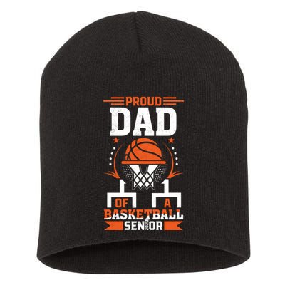 Proud Dad Of A Basketball Senior 2025 Graduation Short Acrylic Beanie