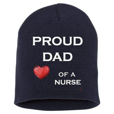 Proud Dad Of A Nurse, Nursing Gift, Dk Short Acrylic Beanie