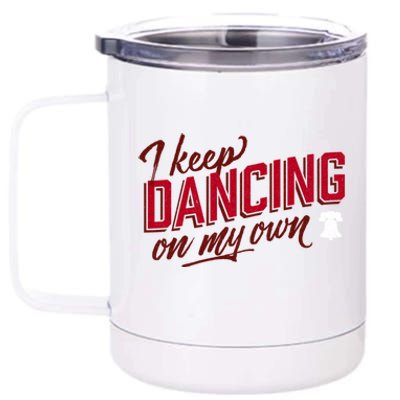 Philly Dancing On My Own 12 oz Stainless Steel Tumbler Cup