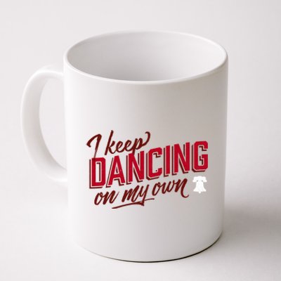 Philly Dancing On My Own Coffee Mug