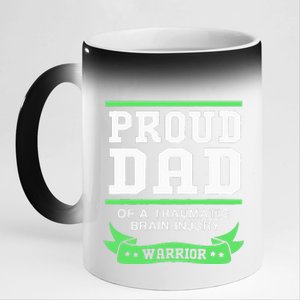 Proud Dad Of A Traumatic Brain Injury Warrior 11oz Black Color Changing Mug