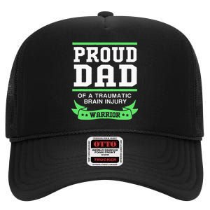 Proud Dad Of A Traumatic Brain Injury Warrior High Crown Mesh Back Trucker Hat