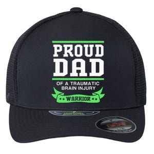 Proud Dad Of A Traumatic Brain Injury Warrior Flexfit Unipanel Trucker Cap