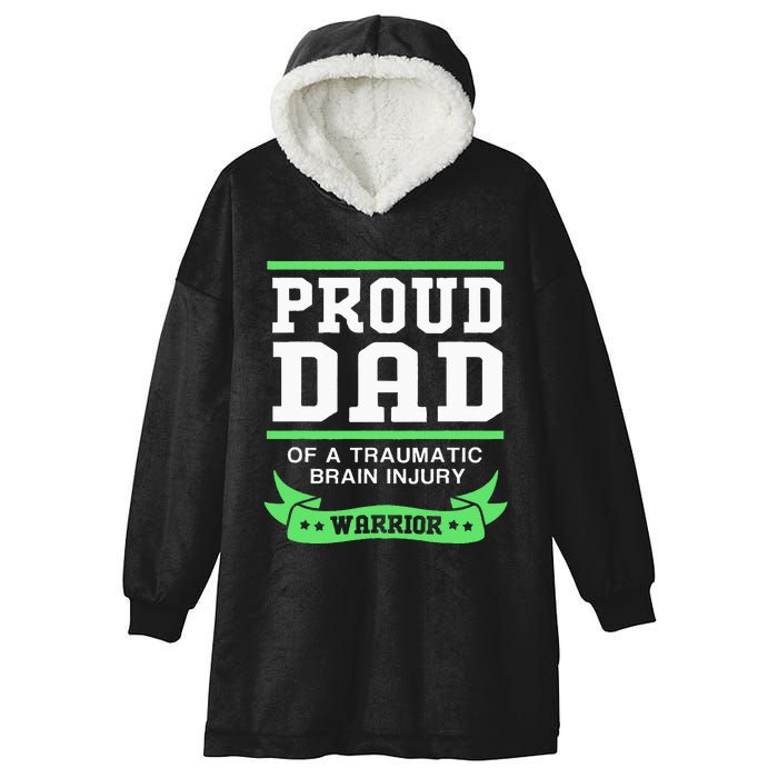 Proud Dad Of A Traumatic Brain Injury Warrior Hooded Wearable Blanket