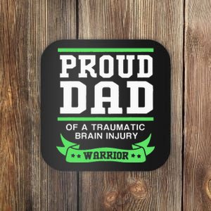 Proud Dad Of A Traumatic Brain Injury Warrior Coaster